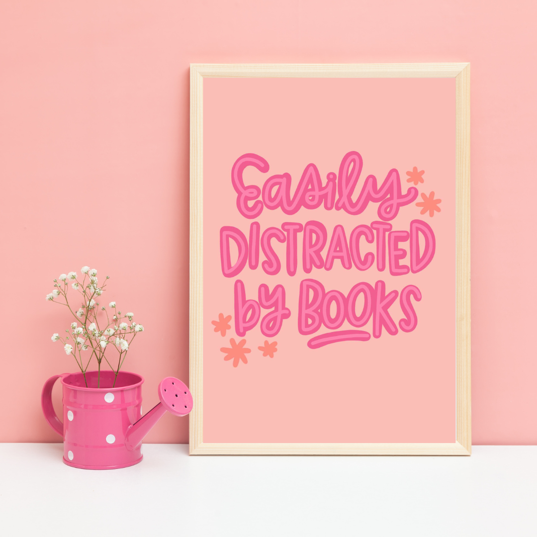 Easily distracted by books | A5 art print | book quote