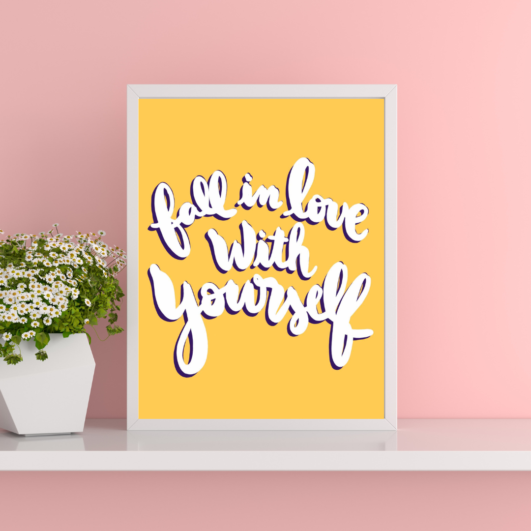 Fall in love with yourself | A4 art print | Self-love quote