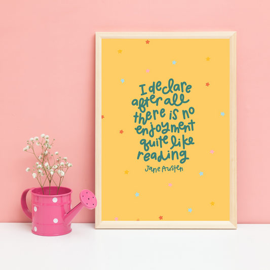 I declare after all there is no enjoyment quite like reading | A5 Jane Austen art print | Book quote