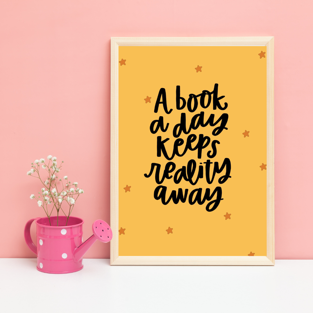 A book a day keeps reality away | A5 art print | Book quote