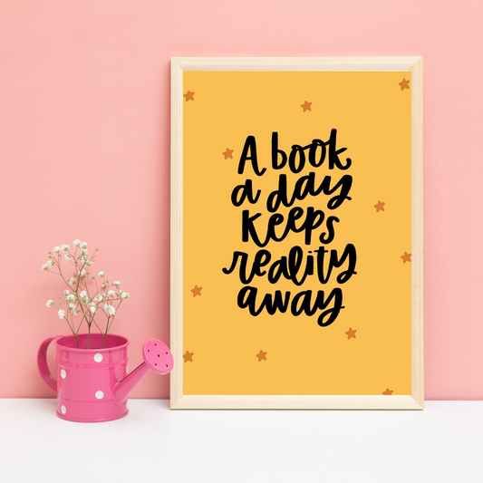 A book a day keeps reality away | A5 art print | Book quote